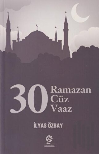 30 Ramazan - 30 Cüz - 30 Vaaz | Kitap Ambarı