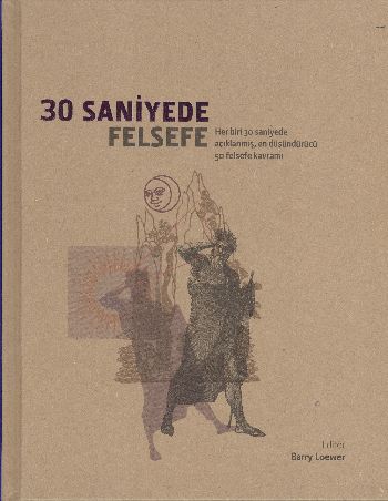 30 Saniyede Felsefe | Kitap Ambarı