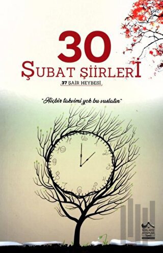 30 Şubat Şiirleri | Kitap Ambarı