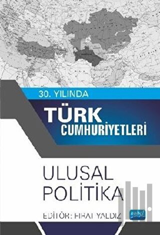 30. Yılında Türk Cumhuriyetleri - Ulusal Politika | Kitap Ambarı