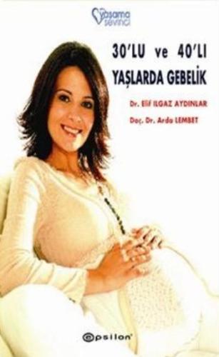 30’lu ve 40’lı Yaşlarda Gebelik | Kitap Ambarı