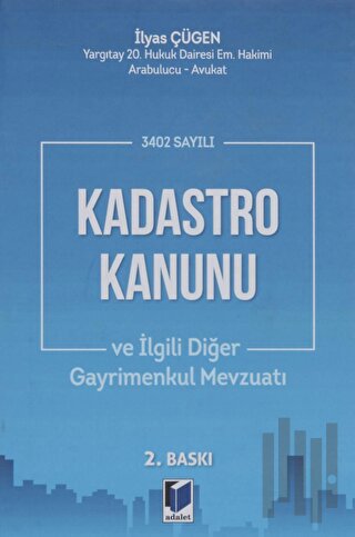 3402 Sayılı Kadastro Kanunu ve İlgili Diğer Gayrimenkul Mevzuatı | Kit