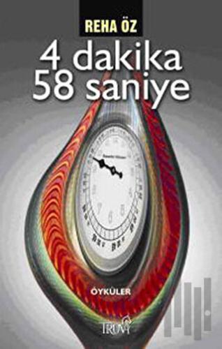 4 Dakika 58 Saniye | Kitap Ambarı