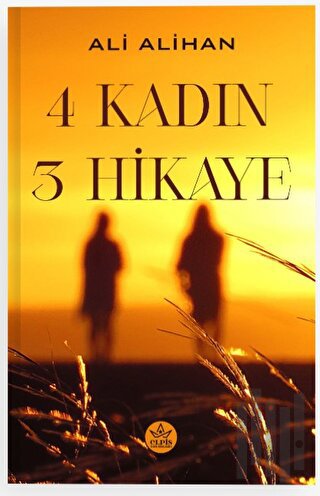 4 Kadın 3 Hikaye | Kitap Ambarı