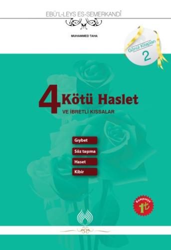 4 Kötü Haslet ve İbretli Kıssalar: Gıybet Söz Taşıma Haset Kibir | Kit