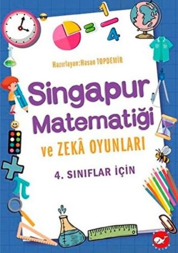 4. Sınıflar İçin Singapur Matematiği ve Zeka Oyunları | Kitap Ambarı