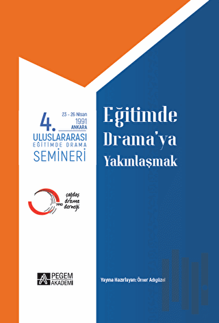 4. Uluslararası Eğitimde Yaratıcı Drama Semineri 23 - 26 Nisan 1991 Eğ