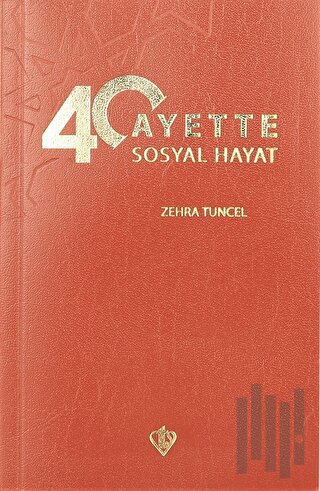 40 Ayette Sosyal Hayat | Kitap Ambarı