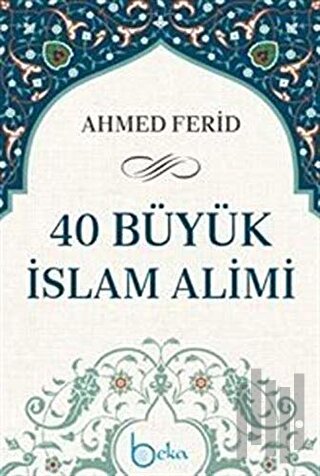 40 Büyük İslam Alimi (Ciltli) | Kitap Ambarı