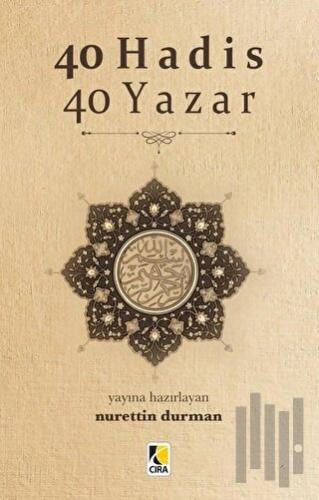 40 Hadis 40 Yazar | Kitap Ambarı