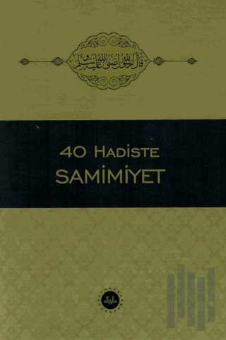 40 Hadiste Samimiyet | Kitap Ambarı