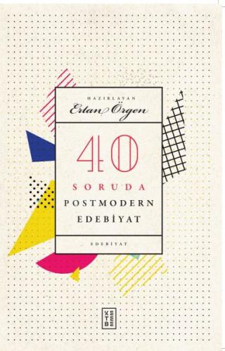 40 Soruda Postmodern Edebiyat | Kitap Ambarı