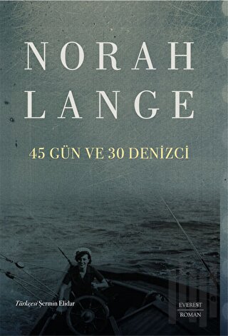 45 Gün Ve 30 Denizci | Kitap Ambarı