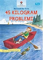 45 Kilogram Problemi - Matematik Her Yerde | Kitap Ambarı