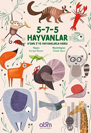 5-7-5 Hayvanlar: A'dan Z'ye Hayvanlarla Haiku | Kitap Ambarı