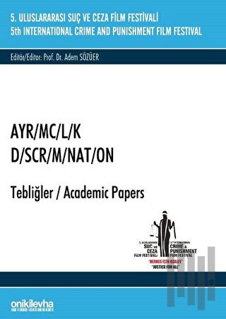 5. Suç ve Ceza Film Festivali "AYR/MC/L/K" Tebliğler | Kitap Ambarı