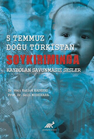 5 Temmuz Doğu Türkistan Soykırımında Kaybolan Savunmasız Sesler | Kita