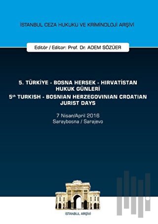 5. Türkiye - Bosna Hersek - Hırvatistan Hukuk Günleri - 5. Turkish - B