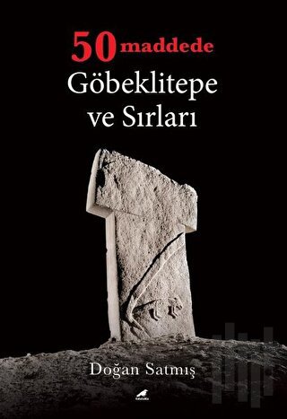 50 Maddede Göbeklitepe ve Sırları | Kitap Ambarı