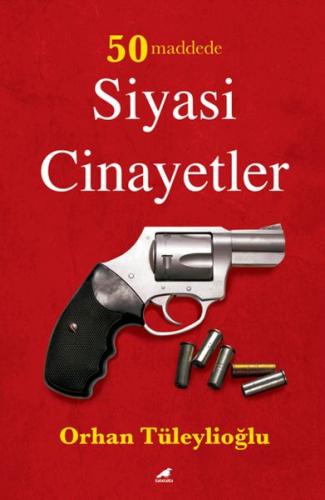 50 Maddede Siyasi Cinayetler | Kitap Ambarı