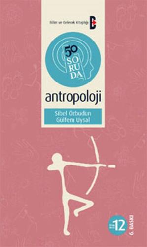 50 Soruda Antropoloji | Kitap Ambarı