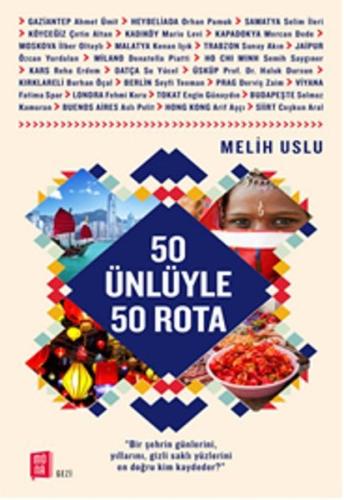 50 Ünlüyle 50 Rota | Kitap Ambarı