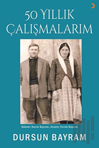 50 Yıllık Çalışmalarım | Kitap Ambarı