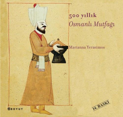 500 Yıllık Osmanlı Mutfağı | Kitap Ambarı