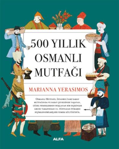 500 Yıllık Osmanlı Mutfağı | Kitap Ambarı