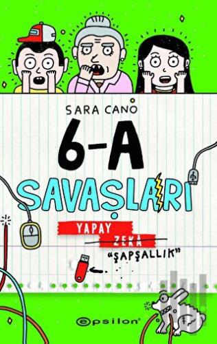 6-A Savaşları - Yapay Zeka "Şapşallık" | Kitap Ambarı