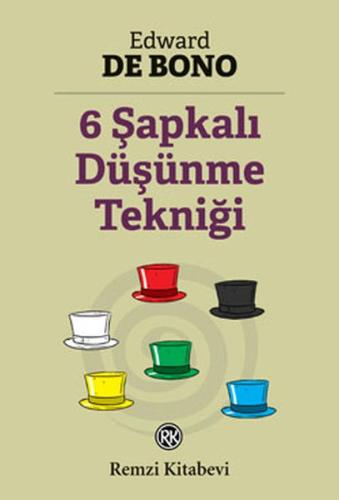 6 Şapkalı Düşünme Tekniği | Kitap Ambarı