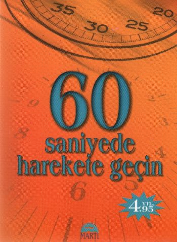 60 Saniyede Harekete Geçin | Kitap Ambarı