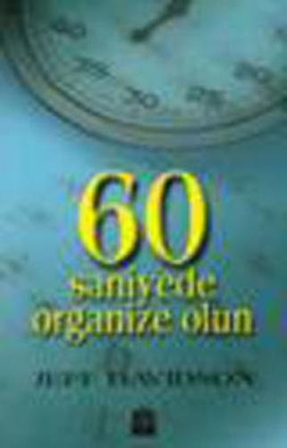 60 Saniyede Organize Olun | Kitap Ambarı