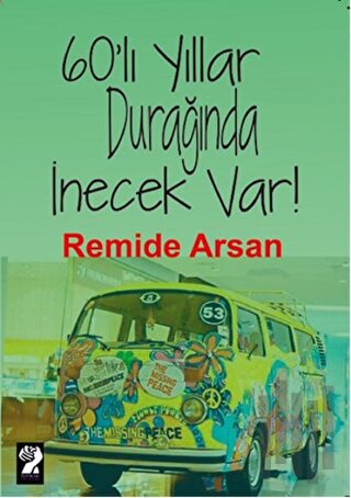 60'lı Yıllar Durağında İnecek Var! | Kitap Ambarı