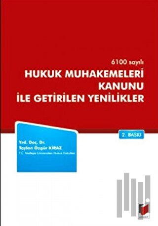 6100 Sayılı Hukuk Muhakemeleri Kanunu ile Getirilen Yenilikler | Kitap