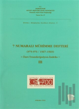 7 Numaralı Mühimme Defteri (975 - 976 / 1567 - 1569) 3. Cilt | Kitap A