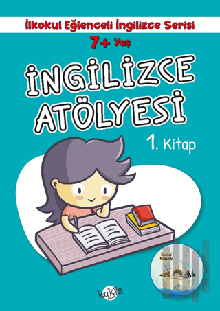 7+ Yaş İlkokul Eğlenceli İngilizce - İngilizce Atölyesi 1. Kitap | Kit