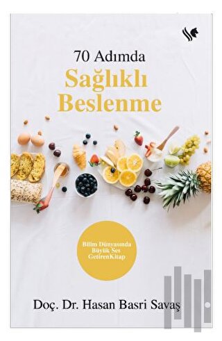 70 Adımda Sağlıklı Beslenme | Kitap Ambarı