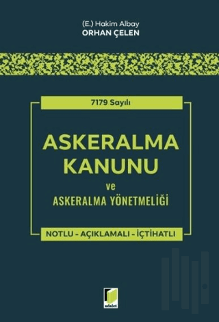 7179 Sayılı Askeralma Kanunu ve Askeralma Yönetmeliği | Kitap Ambarı