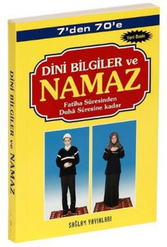 7’den 70’e Dini Bilgiler ve Namaz (Kod: 001-Çanta Boy) | Kitap Ambarı