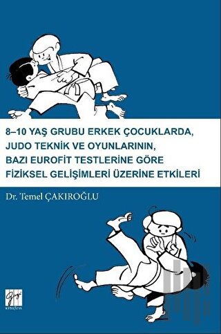 8-10 Yaş Grubu Erkek Çocuklarda, Judo teknik ve Oyunlarının Bazı Eurof