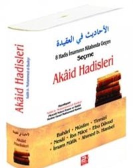 8 Hadis İmamının Kitabında Geçen Akaid Hadisleri | Kitap Ambarı