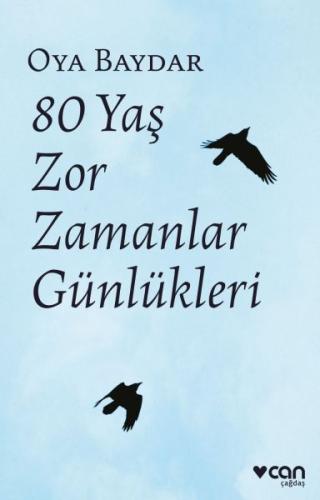 80 Yaş Zor Zamanlar Günlükleri | Kitap Ambarı