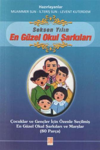 Seksen Yılın En Güzel Okul Şarkıları | Kitap Ambarı