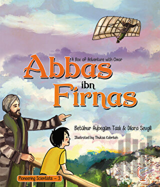 A Box of Adventure with Omar: Abbas ibn Firnas | Kitap Ambarı