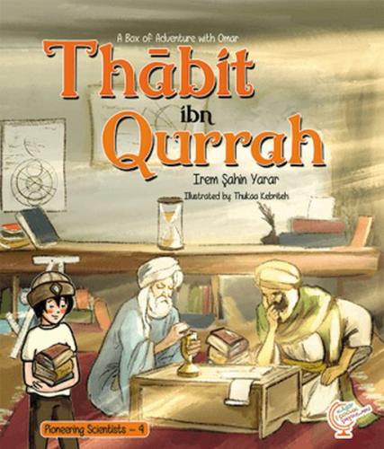 A Box of Adventure with Omar: Thabit ibn Qurrah | Kitap Ambarı