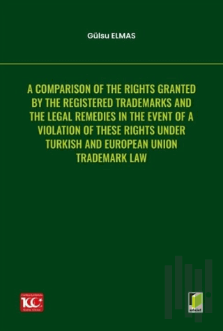 A Comparison of the Rights Granted By the Registered Trademarks and th