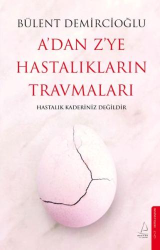 A'dan Z'ye Hastalıkların Travmaları | Kitap Ambarı