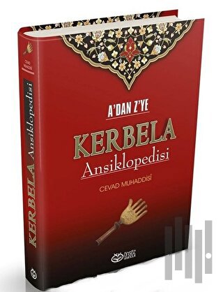 A’dan Z’ye Kerbela Ansiklopedisi (Ciltli) | Kitap Ambarı