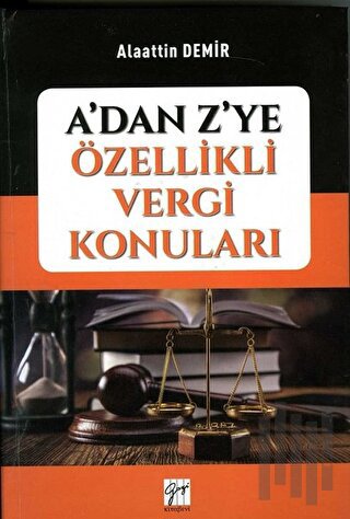 A’dan Z’ye Özellikli Vergi Konuları | Kitap Ambarı